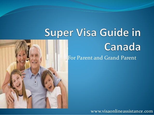 canada super visa application guide